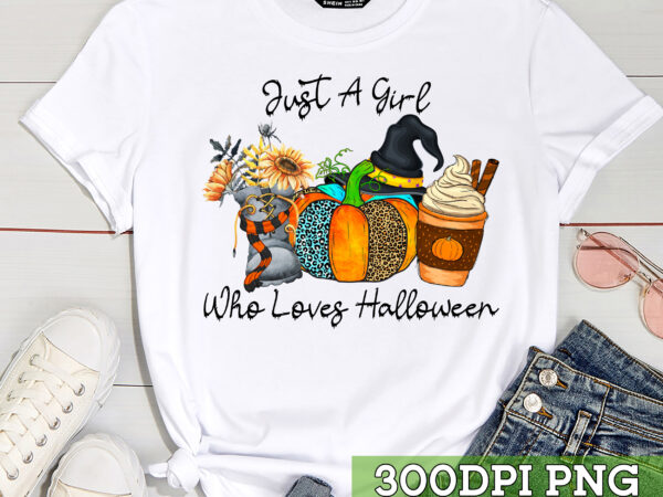 Just a girl who loves halloween shirt, shirts for women, pumpkins shirt, halloween shirt tc vector clipart