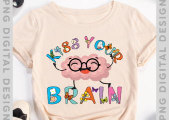 Kiss Your Brain Shirt,Mental Health Matters, Sped Teacher Tee,Mental Health Shirt,Walnut Brain Tee,Mental Health Gift, Funny Teacher Shirt PH-1 t shirt vector art