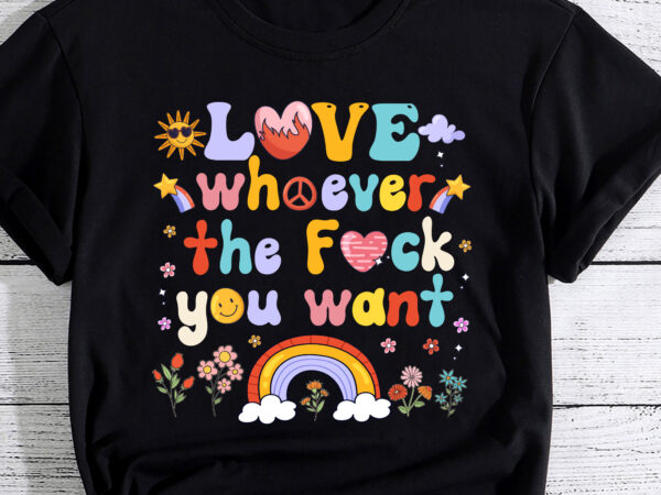 Love whoever the f you want, lgbtq flag gay pride groovy pc t shirt vector graphic