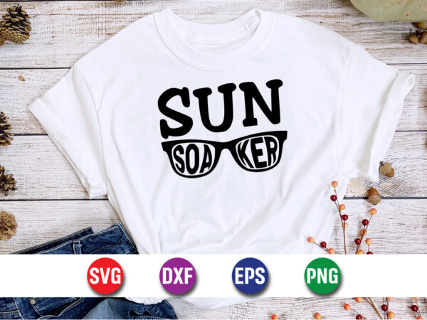 Sun soaker, hello sweet summer svg design , hello sweet summer tshirt design , summer tshirt design bundle,summer tshirt bundle,summer svg bundle,summer vector tshirt design bundle,summer mega tshirt bundle, summer