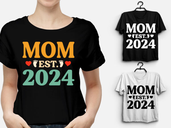 Mom est 2024 t-shirt design