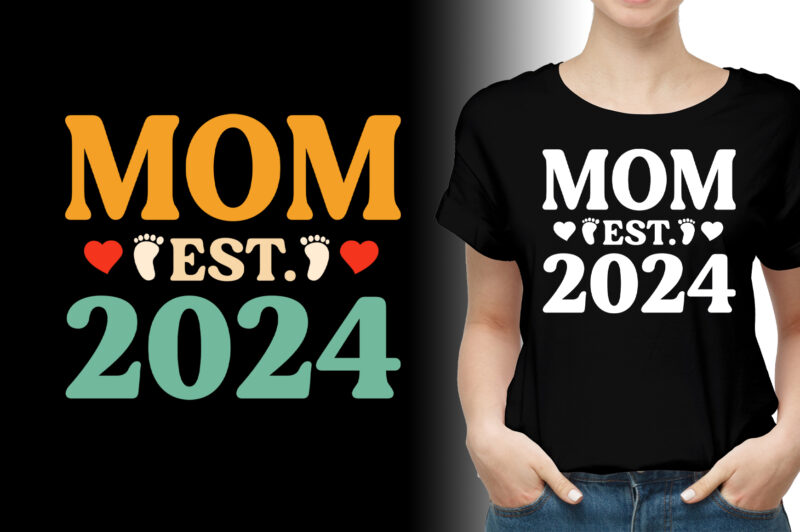 Mom Est 2024 T-Shirt Design - Buy t-shirt designs