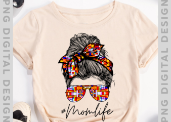 Mom Life Messy Hair Bun Stained Glass Women Funny Tee T-Shirt, Gift For Mom, Holiday Gift TH