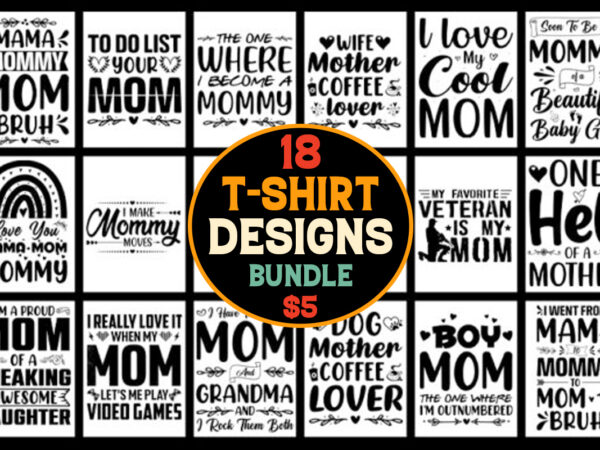 Mom t-shirt design png bundle,best mom t shirt design, mom t-shirt design, all star mom t shirt designs, mom t shirt design, mom typography t shirt design, t shirt design