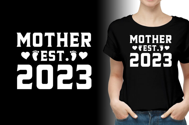 Mother Est 2023 T-Shirt Design