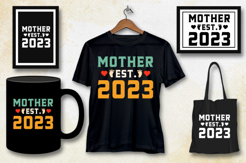Mother Est 2023 T-Shirt Design