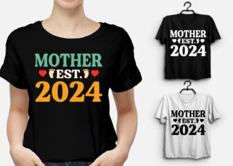 Mother Est 2024 T-Shirt Design