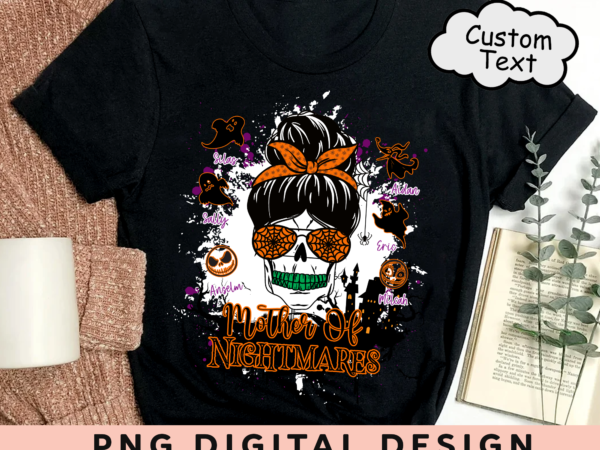 Mother of nightmares – personalized shirt – birthday, halloween gift for mom, mother, mama t shirt designs for sale