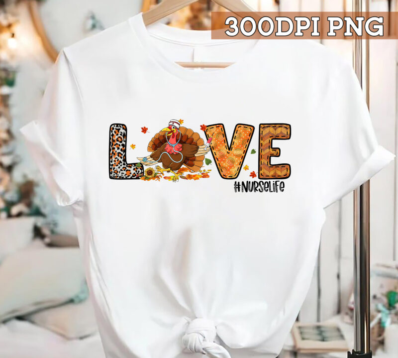 Nurse Thanksgiving PNG File For Shirt, Love Nurse Gift, Thanksgiving Gift, Turkey Design, Gift For Her, Fall Instant Download HC