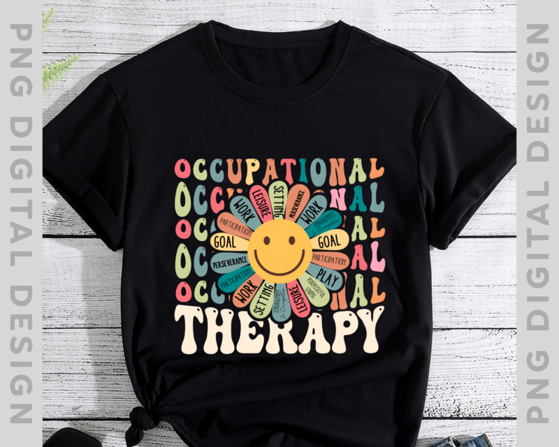 Occupational Therapy Reytro Vintage Shirt For Women Or Men,Funny Smiley Flower T-Shirt,Physical Therapist Gift,Graduation Gift,Birthday Gift PH