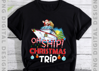 Oh Ship Christmas Trip Shirt – Christmas Cruise Oh Ship T-Shirt, Christmas Gift,Holiday Gift, Holiday Trip TH