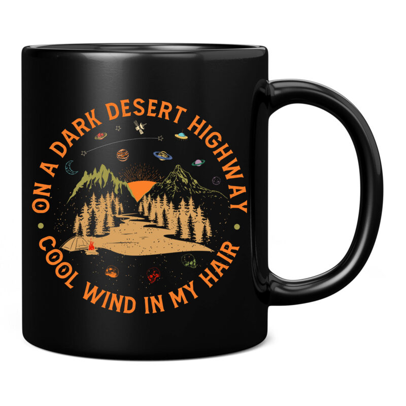 On A Dark Desert Highway Shirt, Adventure Shirt, Travel Shirt, Hiking Shirt, Desert Shirt, Explore Shirt, Mountain Shirt, Camping Shirt PC