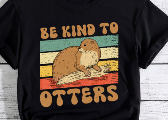 Otter Pun Be Kind to Otters Be Kind to Others PC t shirt design online