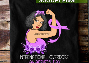 Overdose Awareness Day PNG File For Shirt, Strong Woman PNG, Pink Ribbon Design, Gift For Her, End Overdose, Instant Download HC