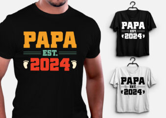 Papa Est 2024 T-Shirt Design