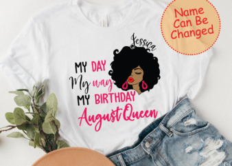 Personalized Black Queen Birthday PNG File, Gift For Her, August Birthday Gift, Black Girl Gift, Birthday Instant Download HH t shirt illustration