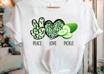 Pickle Love Peace Pickled Leopard Cucumber Lover Dill Vegetable T-Shirt, Cucumber Gift, Holidya Gift TC