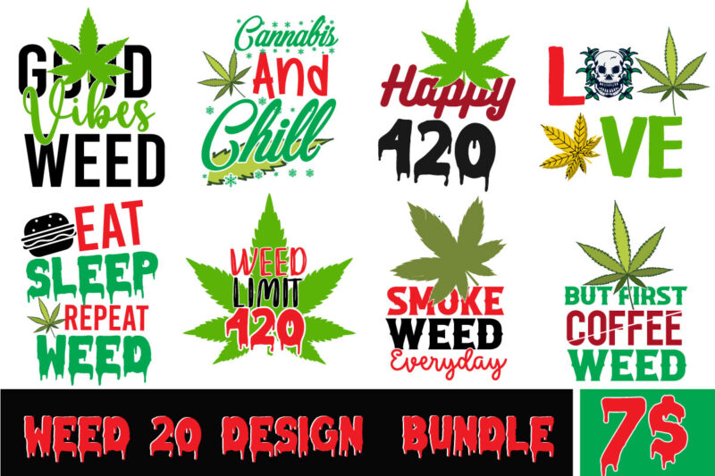 #Weed SVG Mega Bundle, 220 Weed T-Shirt Design, #Weed SVG Bundle,Weed T-Shirt Design Bundle, Smoke Weed Everyday T-shirt Design,Weed SVG Mega Bundle , Cannabis SVG Mega Bundle , 120 Weed