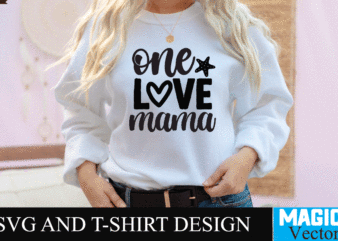 One love mama SVG T-shirt Design,SVG Cut File,mom svg, baseball mom svg, football mom svg, mom svg free, dog mom svg, boy mom svg, soccer mom svg, softball mom svg,