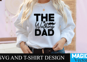 The Walking Dad SVG Design, SVG Cut File,dad svg, top dad svg, cheer dad svg, dad svg free, girl dad svg, baseball dad svg, football dad svg, free dad svg