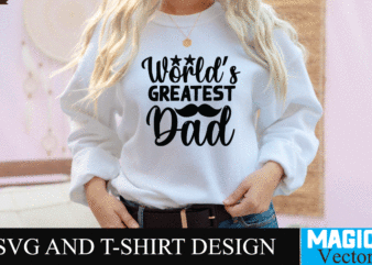 World’s Greatest Dad3 SVG Design, SVG Cut File,dad svg, top dad svg, cheer dad svg, dad svg free, girl dad svg, baseball dad svg, football dad svg, free dad svg