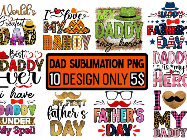 Dad sublimation png bundle,sublimation png, father’s day png sublimation,sublimation bundle,dad bundle qutes father’s day,fathers day,fathers day game,happy father’s day,happy fathers day,father’s day song,fathers,fathers day gameplay,father’s day horror reaction,fathers day walkthrough,fathers t shirt vector illustration