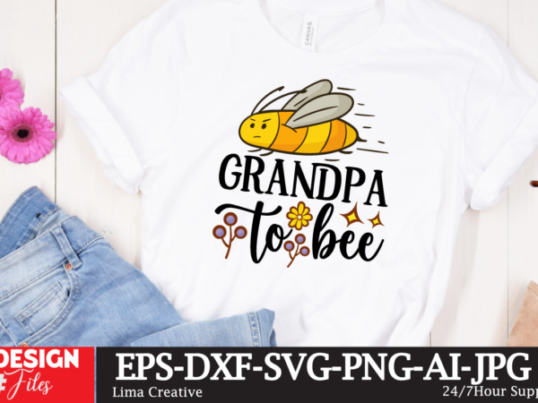Grandpa to bee t-shirt design,bee svg design, bee svg vbundle, bee svg cute file,sublimation,sublimation for beginners,sublimation printer,sublimation printing,sublimation paper,dye sublimation,sublimation tumbler,sublimation tutorial,sublimation tutorials,oxalic acid sublimation,skinny tumbler sublimation,sublimation printing for beginners,sublimation Grandpa to bee t-shirt design,bee svg design, bee svg vbundle, bee svg cute file,sublimation,sublimation for beginners,sublimation printer,sublimation printing,sublimation paper,dye sublimation,sublimation tumbler,sublimation tutorial,sublimation tutorials,oxalic acid sublimation,skinny tumbler sublimation,sublimation printing for beginners,sublimation