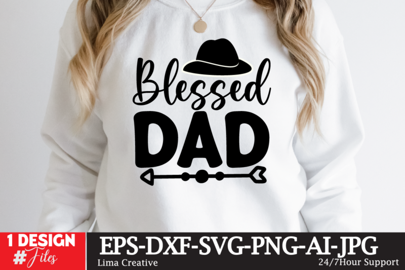 Blessed Dad T-shirt Design ,Retro Father's Day SVG Bundle, Father's Day Svg, Dad SVG, Daddy, Best Dad SVG, Gift for Dad Svg, Retro Papa Svg, Cut File Cricut, Silhouette Western