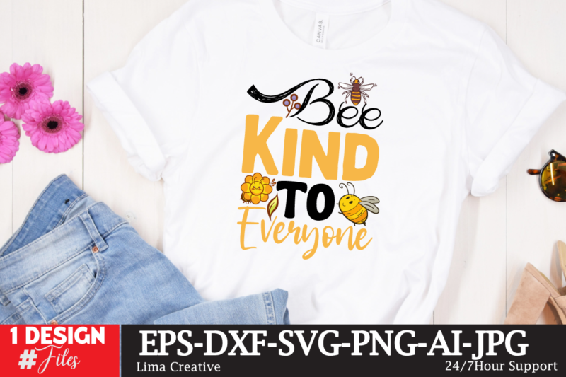 Bee Kind To Everyone T-shirt Design,Bee SVG Design, Bee SVG vBUndle, Bee SVG Cute File,sublimation,sublimation for beginners,sublimation printer,sublimation printing,sublimation paper,dye sublimation,sublimation tumbler,sublimation tutorial,sublimation tutorials,oxalic acid sublimation,skinny tumbler sublimation,sublimation printing for