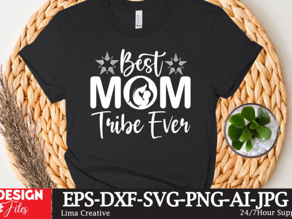 Best mom tribe ever t-shirt design ,mother’s day sublimation t-shirt design bundle,mom sublimatiion png,best mom ever png sublimation design, mother’s day png, western mom png, mama mom png,leopard mom png,