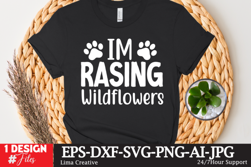 Im Rasing Wildflowers T-shirt Design,Mother's Day Sublimation T-shirt Design Bundle,Mom Sublimatiion PNG,Best Mom Ever Png Sublimation Design, Mother's Day Png, Western Mom Png, Mama Mom Png,Leopard Mom Png, Western Design