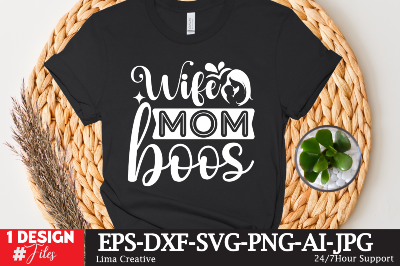 Wife Mom Boos T-shirt Design,Mother's Day Sublimation T-shirt Design Bundle,Mom Sublimatiion PNG,Best Mom Ever Png Sublimation Design, Mother's Day Png, Western Mom Png, Mama Mom Png,Leopard Mom Png, Western Design