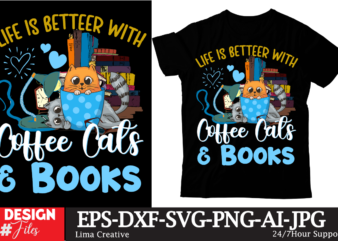 LIfe Is Betteer With Coffee Cats & Books T-shirt DEsign,Show Me Your Kitties T-shirt Design,t-shirt design,t shirt design,how to design a shirt,tshirt design,tshirt design tutorial,custom shirt design,t-shirt design tutorial,illustrator tshirt