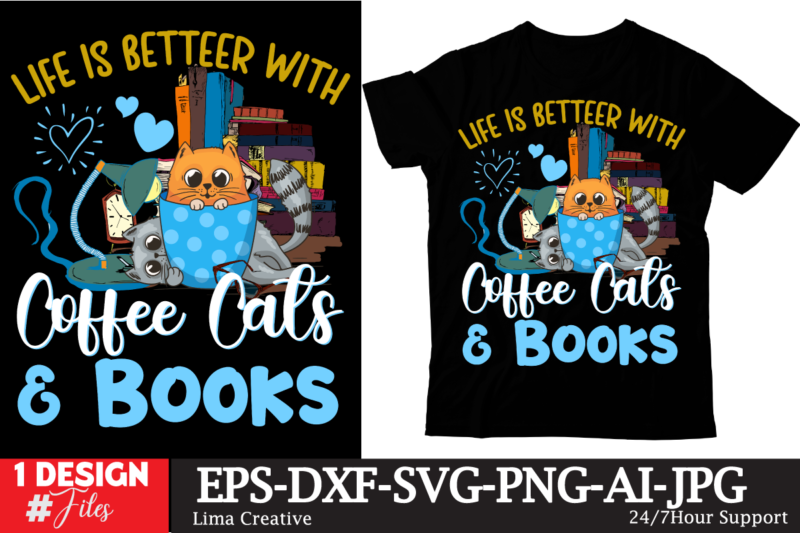 LIfe Is Betteer With Coffee Cats & Books T-shirt DEsign,Show Me Your Kitties T-shirt Design,t-shirt design,t shirt design,how to design a shirt,tshirt design,tshirt design tutorial,custom shirt design,t-shirt design tutorial,illustrator tshirt