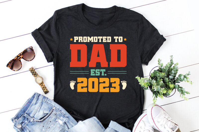 Promoted to Dad Est 2023 T-Shirt Design