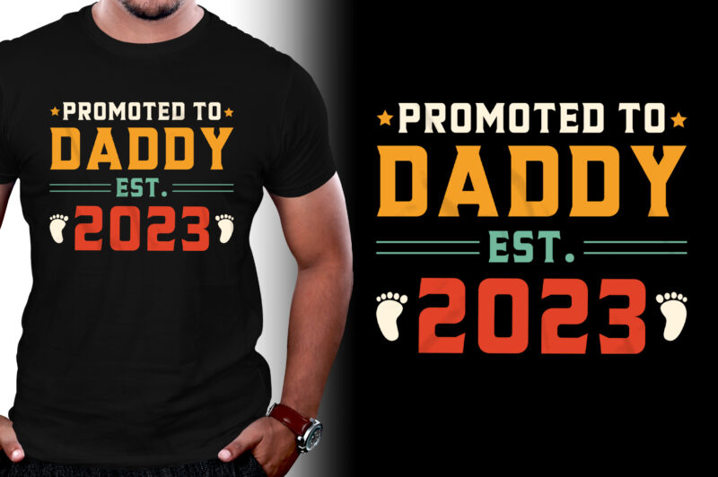 Promoted to Daddy Est 2023 T-Shirt Design