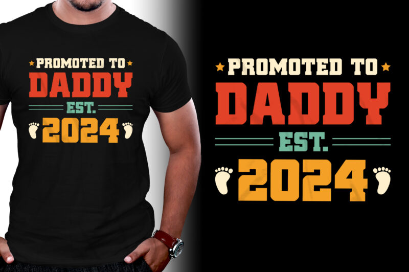 Promoted to Daddy Est 2024 T-Shirt Design