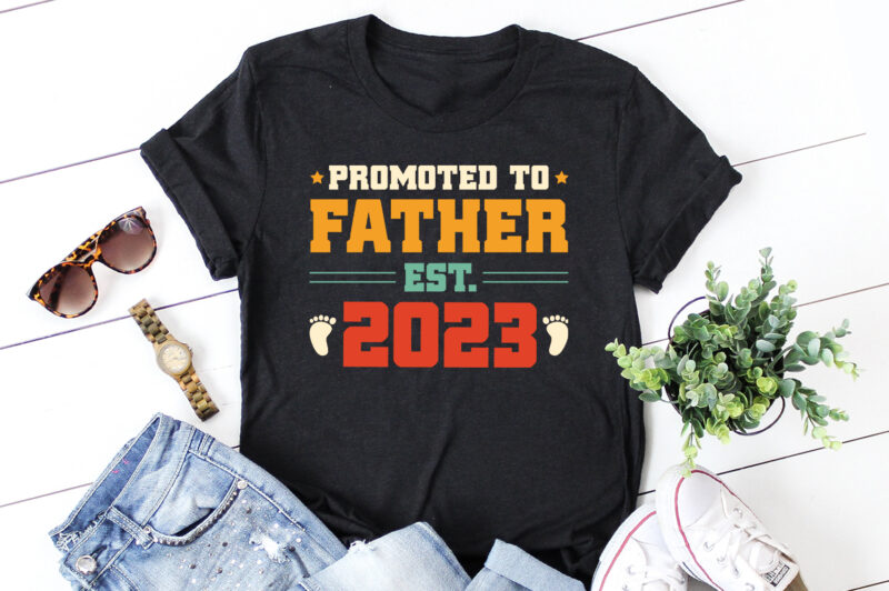 Promoted to Father Est 2023 T-Shirt Design