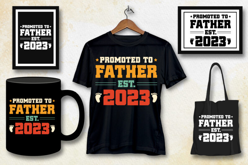 Promoted to Father Est 2023 T-Shirt Design