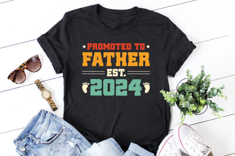 Promoted to Father Est 2024 T-Shirt Design