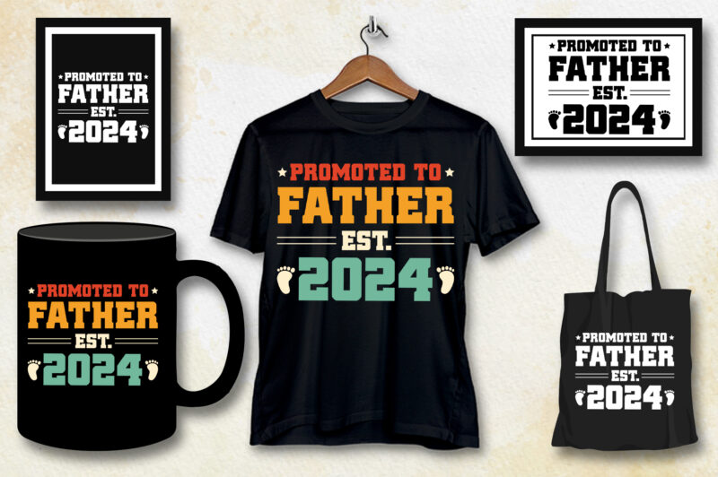 Promoted to Father Est 2024 T-Shirt Design