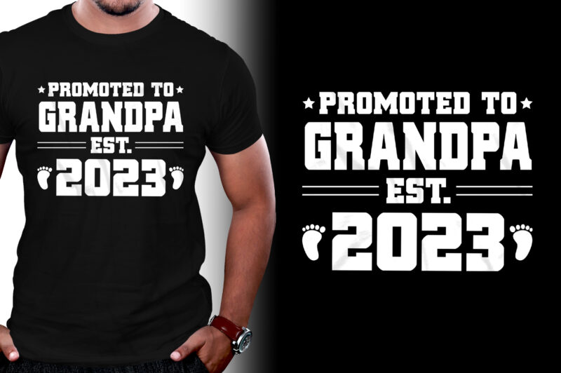 Promoted to Grandpa Est 2023 T-Shirt Design