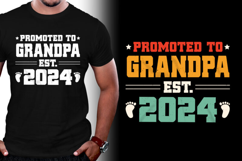Promoted to Grandpa Est 2024 TShirt Design Buy tshirt designs