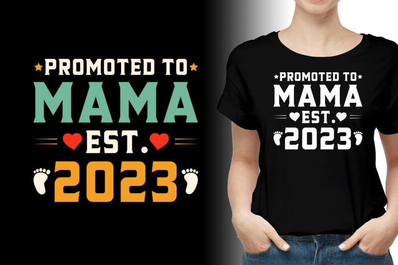 Promoted to Mama Est 2023 T-Shirt Design