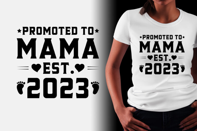 Promoted to Mama Est 2023 T-Shirt Design