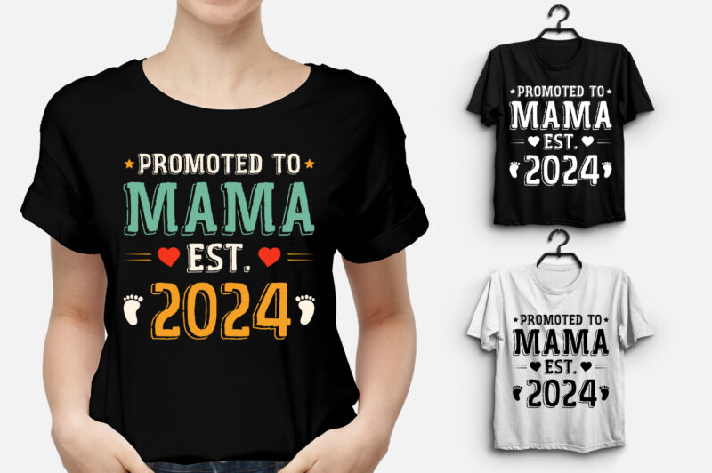 Promoted to Mama Est 2024 T-Shirt Design