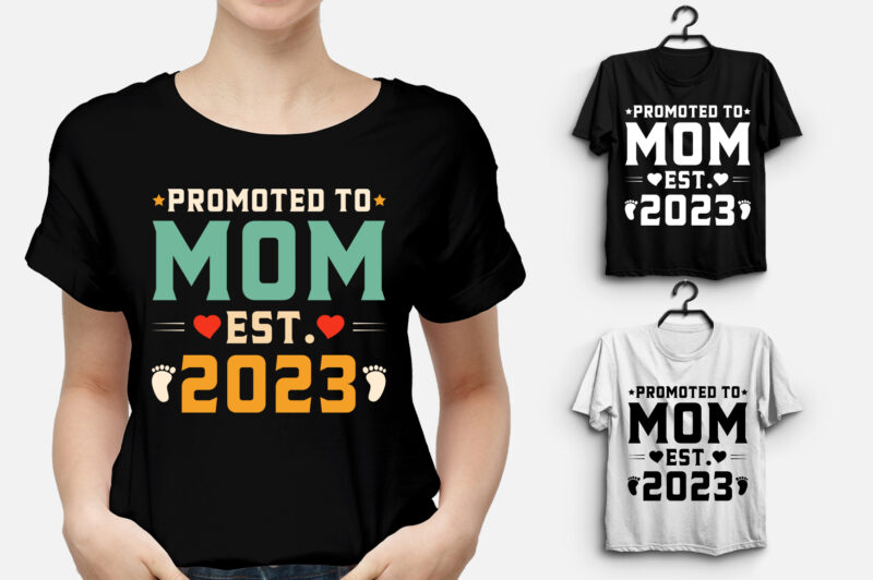 Promoted to Mom Est 2023 T-Shirt Design