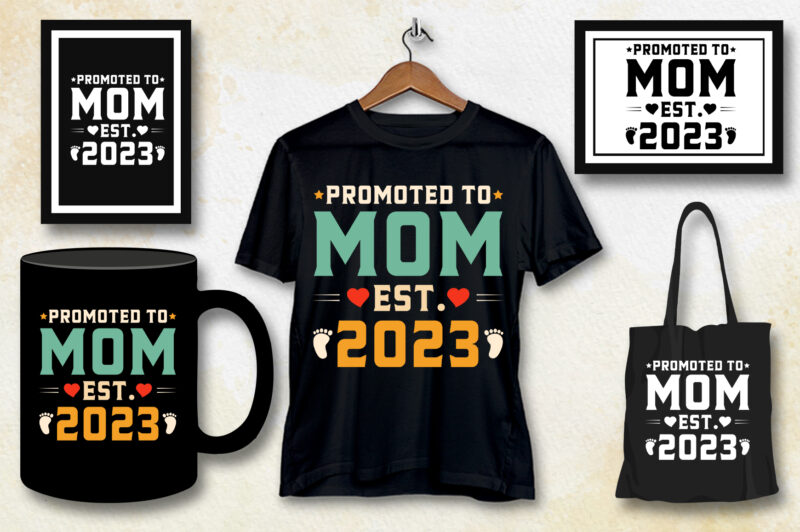 Promoted to Mom Est 2023 T-Shirt Design