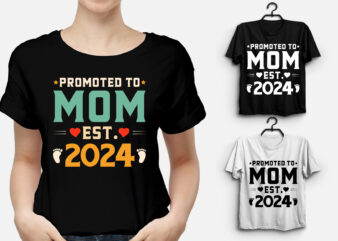 Promoted to Mom Est 2024 T-Shirt Design