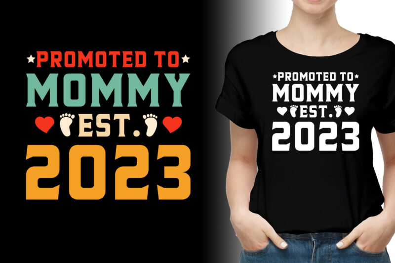 Promoted to Mommy Est 2023 T-Shirt Design